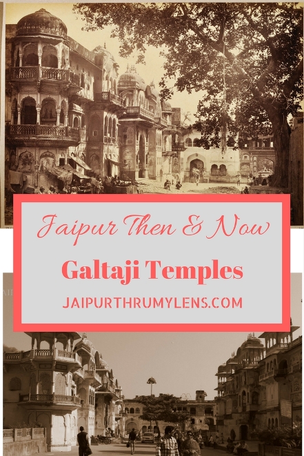 Jaipur Then and Now Galta Temples