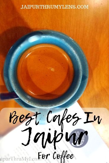 Best Cafe In Jaipur For Coffee Jaipurthrumylens #travel #guide #coffee